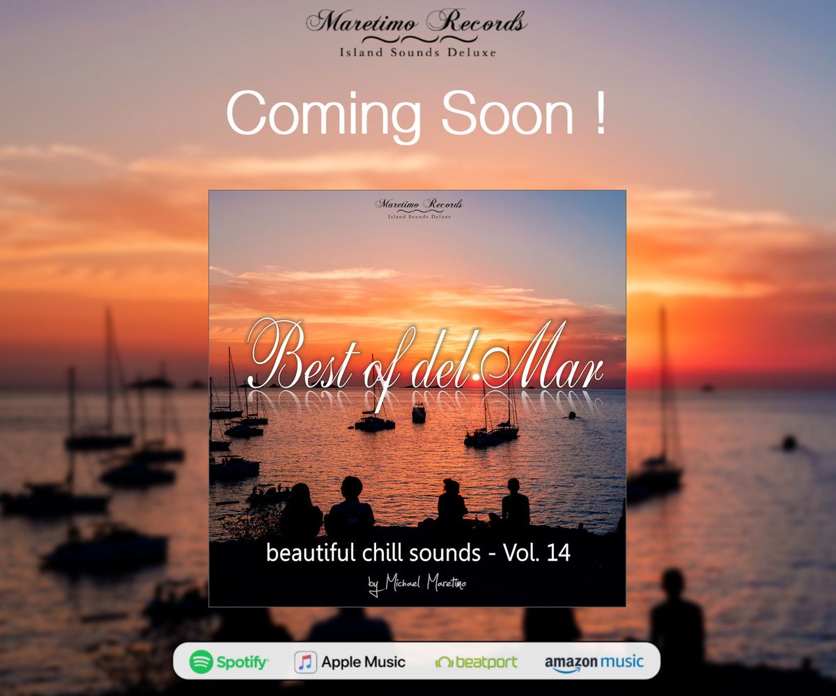 😍 Coming Soon ! "Best Of Del Mar Vol.14" 🏝️☀️😎 beautiful chill sounds
Free Download ✅ bit.ly/Maretimo-Radio… 
.
.
.
#bestofdelmar #maretimoradio #maretimochillradio #chillmusic #loungemusic #chilloutmusic #relaxingmusic #djmaretimo #maretimorecords <a href="/follower/">follower</a>