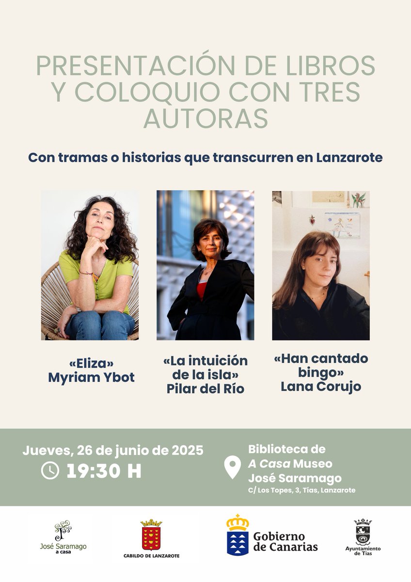 Jueves 26 de junio | 19:30 h

La biblioteca de la Casa Museo José Saramago acogerá la presentación de tres obras literarias que transcurren en Lanzarote:
Pilar del Río con La intuición de la isla
Myriam Ybot con Eliza y
Lana Corujo, con Han cantado bingo