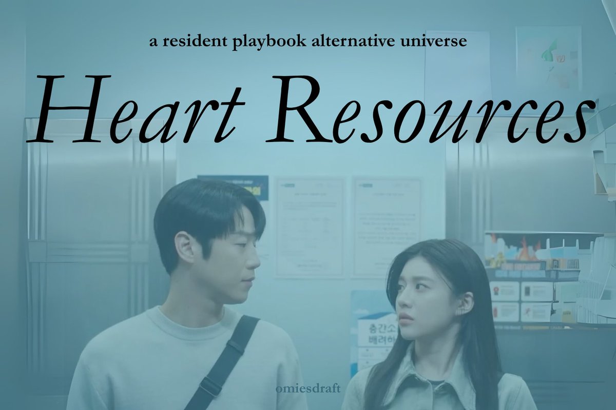 omiesdraft's tweet photo. HR: Heart Resources 

— a resident playbook alternative universe 
jung junwon go younjung  au https://t.co/6QcQdYqJ9h