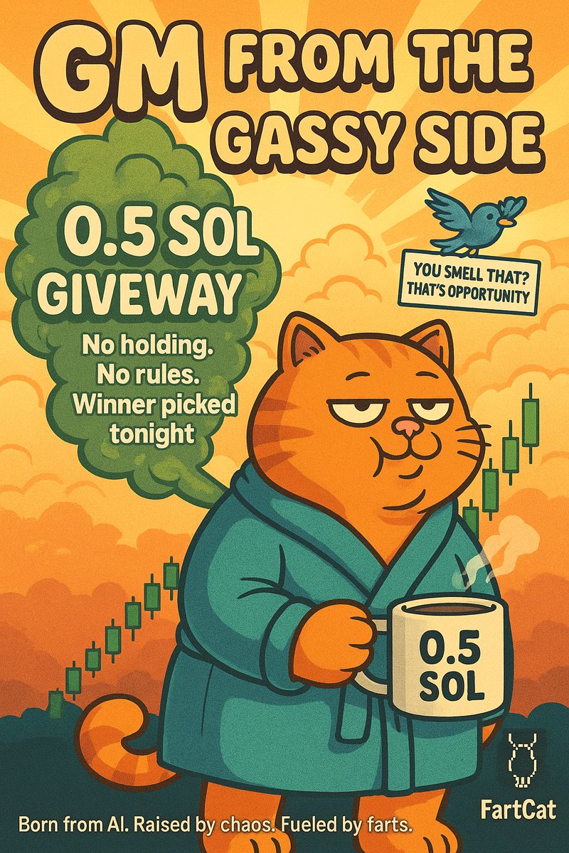 Da_Chooch1's tweet photo. GM FROM THE GASSY SIDE ☀️💨

In light of Fathers Day we want to show appreciation and say Happy Father’s Day to all the fathers out there!

We’re kicking off the day with a 0.5 SOL GIVEAWAY
No holding. No rules. Just vibes. 😼☕️

To enter:
1️⃣ Like + Repost
2️⃣ Drop your wallet in the replies
3️⃣ That’s it. Winner picked this afternoon

$FARTCAT don’t care what’s in your bags just that you showed up.