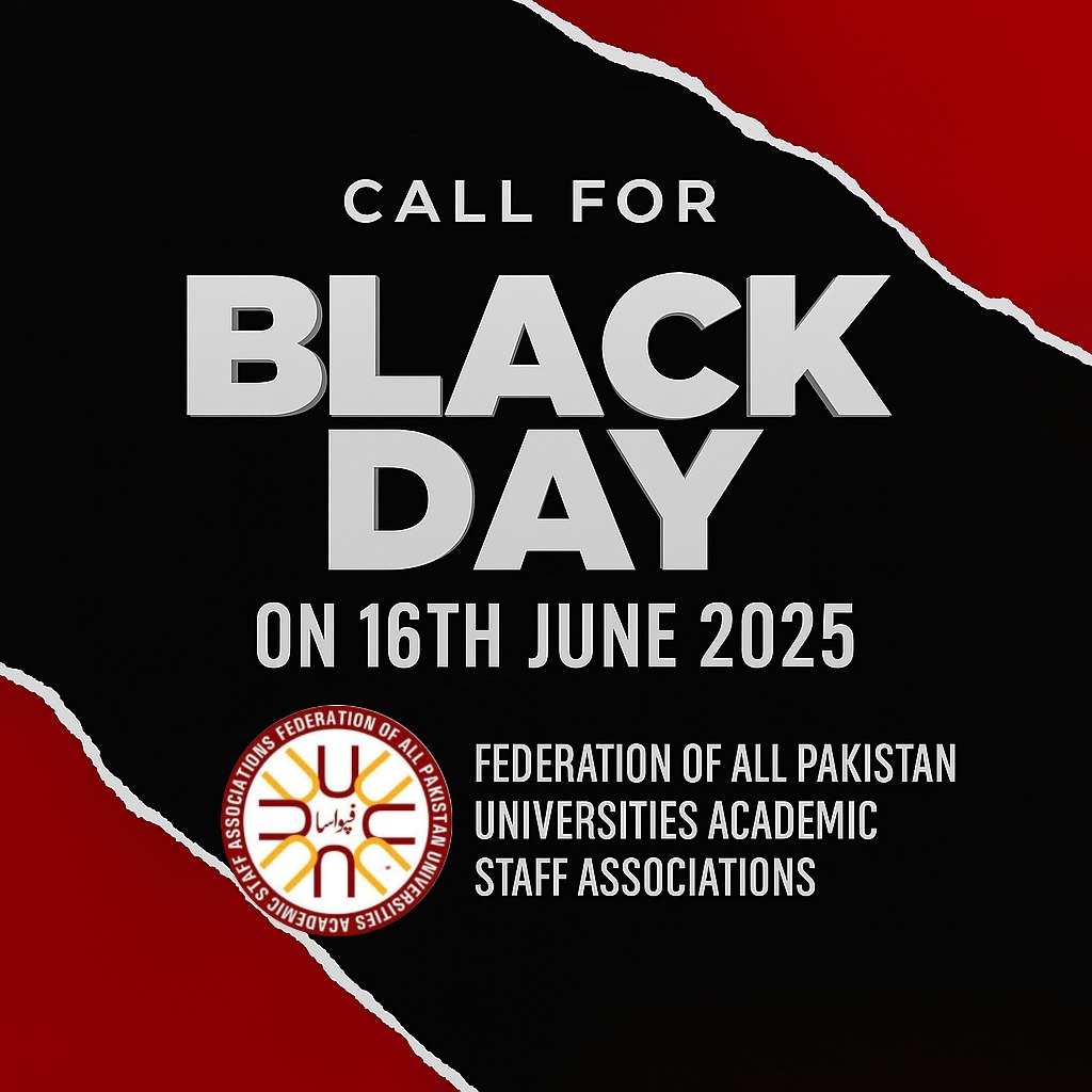 In series of protests, as part of "Movememt to Protect Higher Education", tomorrow is Black Day. It will be observed on campus in all universities across Pakistan. Please support the cause of higher education and raise your voice for a better future of this nation.