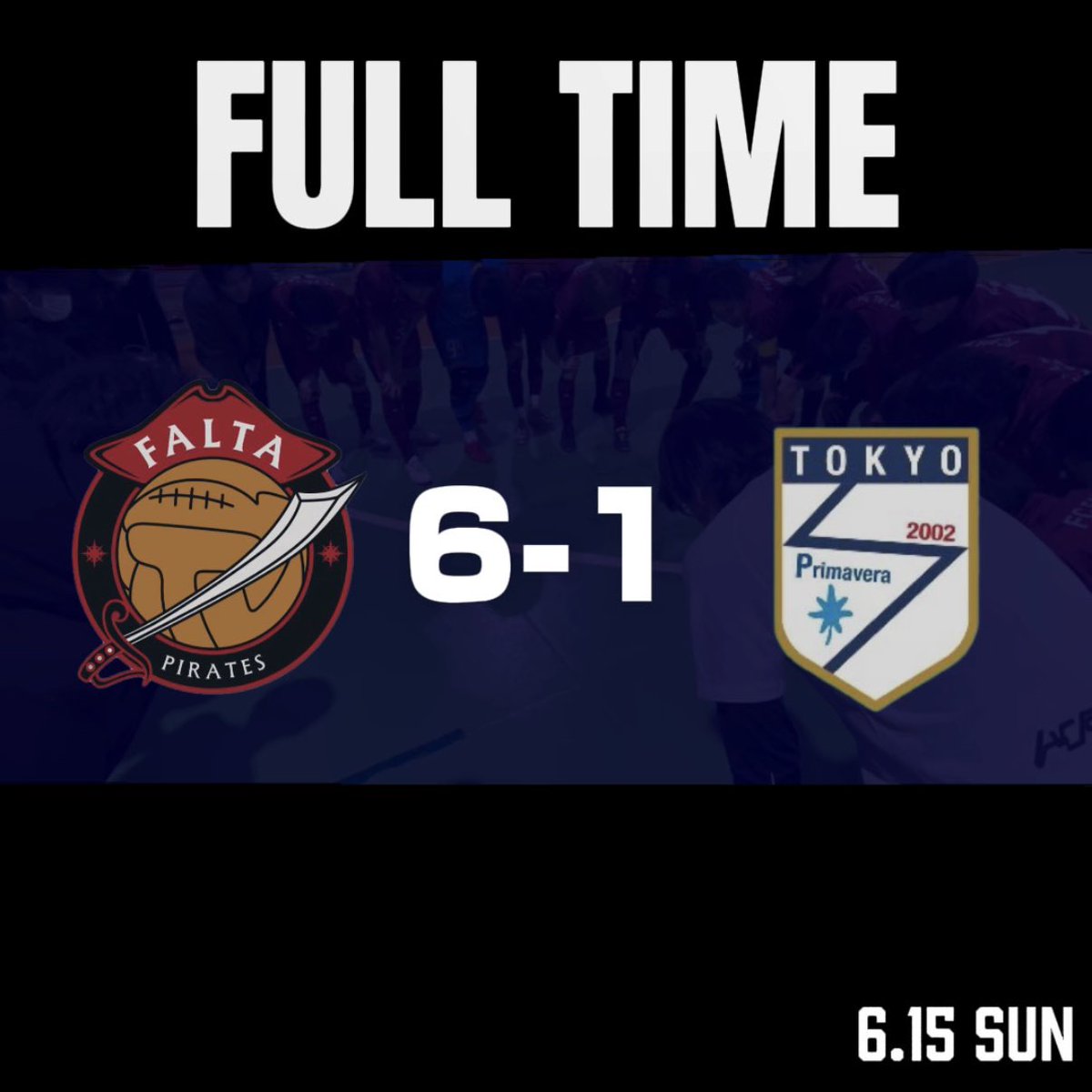 ⚽️FULL TIME ⚽️

🏆#東京都フットサル4部リーグ 第4節

*
FC FALTA PIRATES 6-1 Primevara TOKYO
*

⚽️得点者
天野
蒔田
諏訪
諏訪
蒔田
吉村

リーグ戦初勝利です🙌
この勢いのまま次節も頑張りましょう💪

#FCFALTAPIRATES #futsal