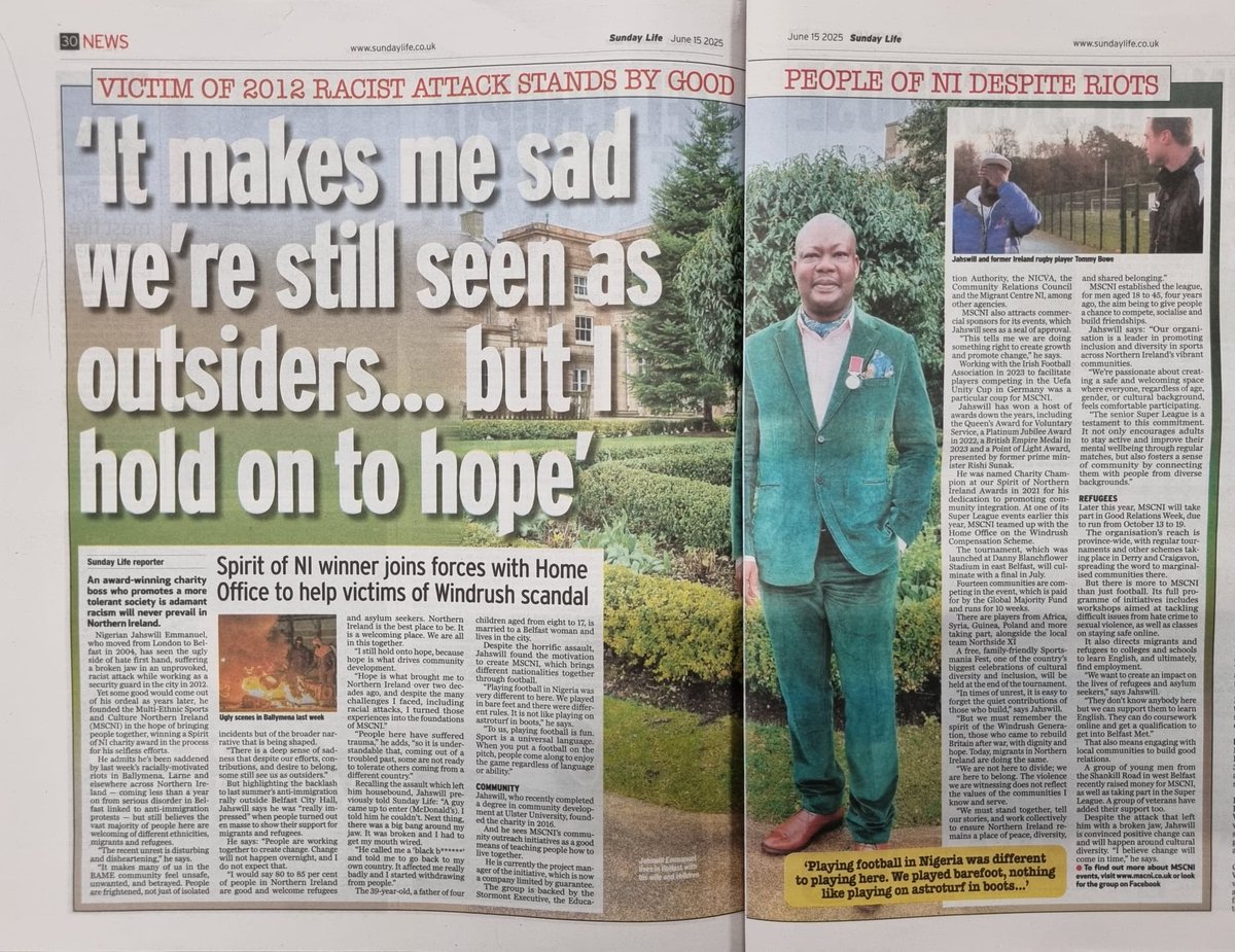🗞️ “It makes me sad we’re still seen as outsiders… but I hold on to hope.”
MSCNI founder Jahswill Emmanuel shares his story in today's @SundayLifeNews
From a 2012 racist attack to leading change in NI through sport, culture &amp; Windrush support
<a href="/belfastcc/">Belfast City Council</a> <a href="/MigrantCentreNI/">Migrant Centre NI</a> <a href="/NI_CRC/">NI_CRC</a>