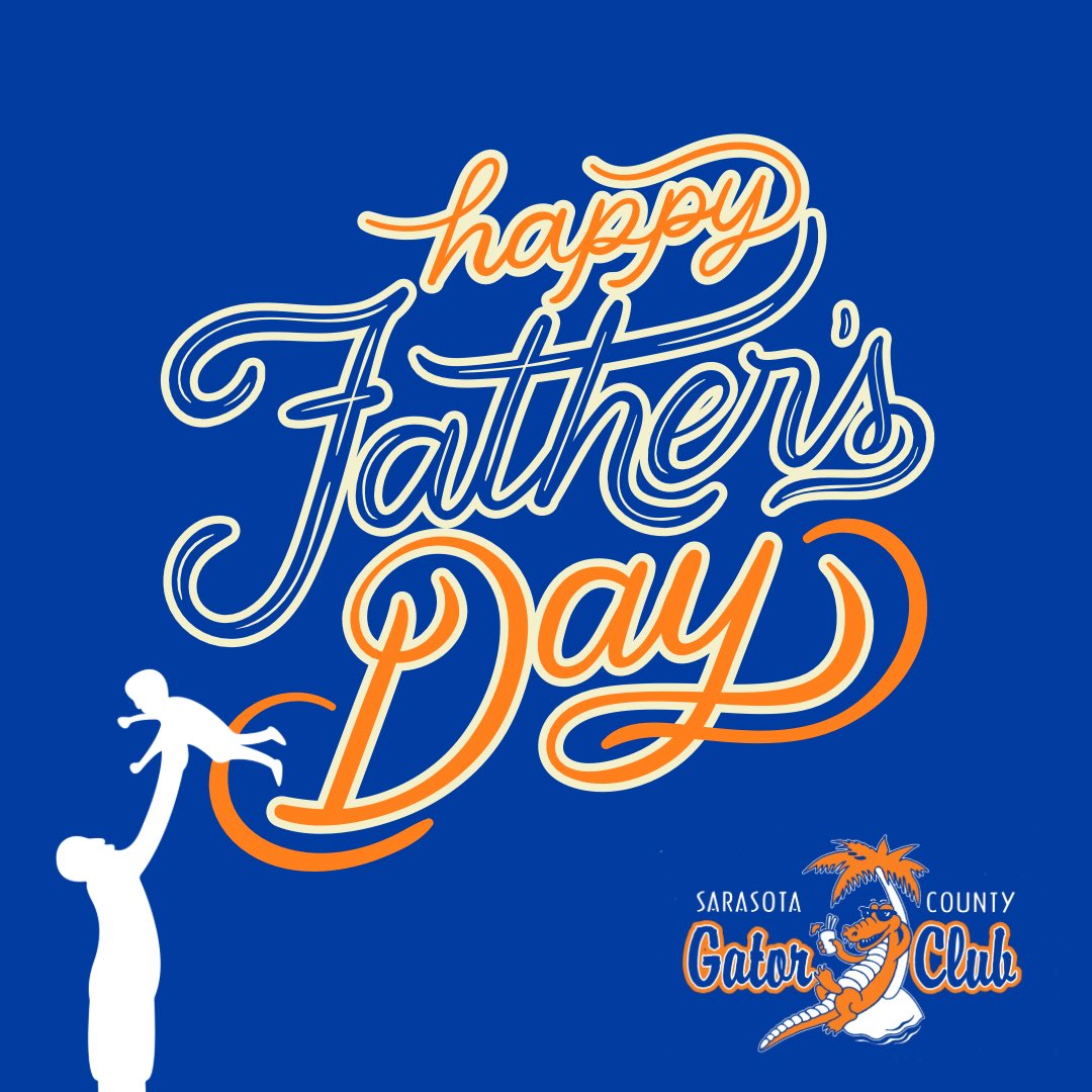 SRQGatorClub's tweet image. Happy Father’s Day from the Sarasota County Gator Club!