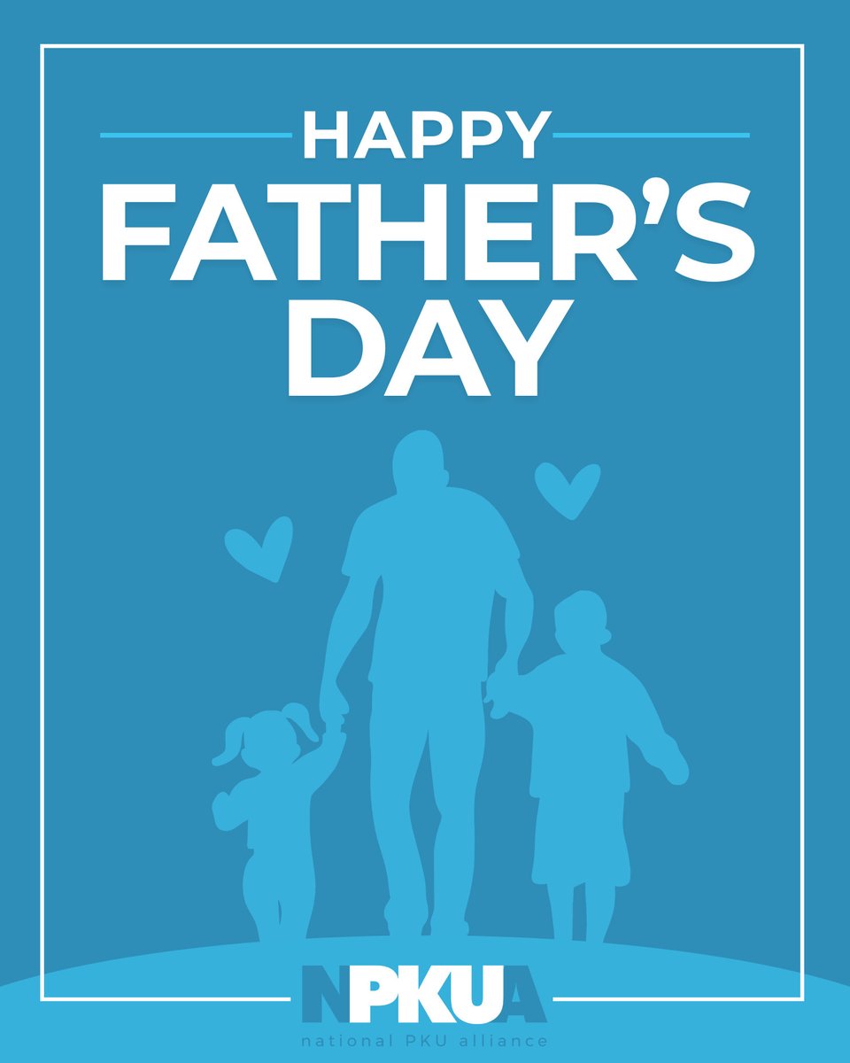 Happy Father’s Day to all of the wonderful dads in our PKU community! Your love, support and dedication bring strength and comfort to your families every day. Today, we celebrate you! #FathersDay #NPKUA