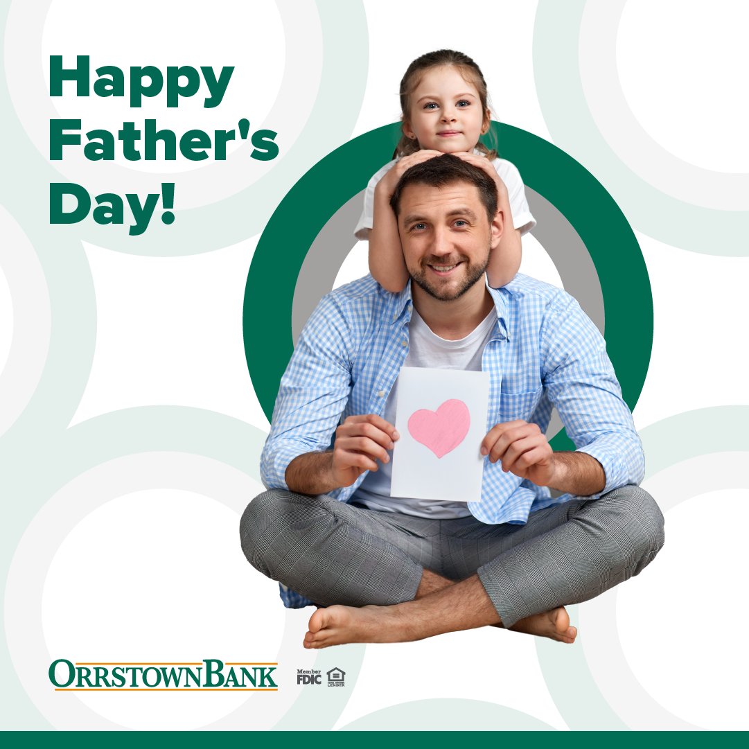 Happy Father’s Day! 🎉 
Orrstown Bank salutes dads everywhere for their wisdom and support. Let us help you secure your family's financial future. #FathersDay #SmartBanking #OrrstownBank #FinancialPlanning