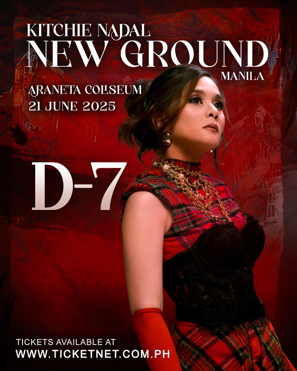 [𝗗-𝟳] 𝗞𝗜𝗧𝗖𝗛𝗜𝗘 𝗡𝗔𝗗𝗔𝗟: 𝗡𝗘𝗪 𝗚𝗥𝗢𝗨𝗡𝗗 𝗠𝗔𝗡𝗜𝗟𝗔

The countdown is on. Manila, are you ready to break new ground with us?

📍 Smart Araneta Coliseum
🗓️ June 21, 2025 | 8PM
🎟️ Tickets: ticketnet.com.
ph/event-detail/Kitchie-Nadal-Manila-2025
