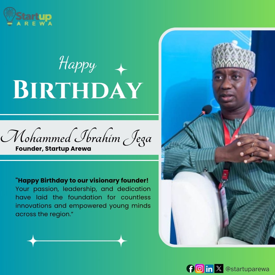 "Happy Birthday to our visionary founder <a href="/ibromomo/">MOHAMMED I. JEGA</a>! 
Your passion, leadership, and dedication have laid the foundation for countless innovations and empowered young minds across the region.
From all of us at Startup Arewa