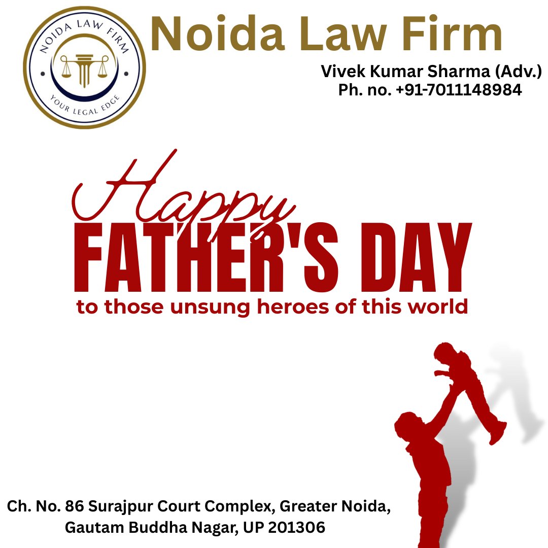 Happy Father’s Day from Noida Law Firm!
Here’s to the guiding hands, unwavering strength, and unconditional love of all fathers — the true unsung heroes of our lives.
Wishing every dad a day filled with love, honor, and appreciation. 💼❤️
#FathersDay #NoidaLawFirm #LegalEdge