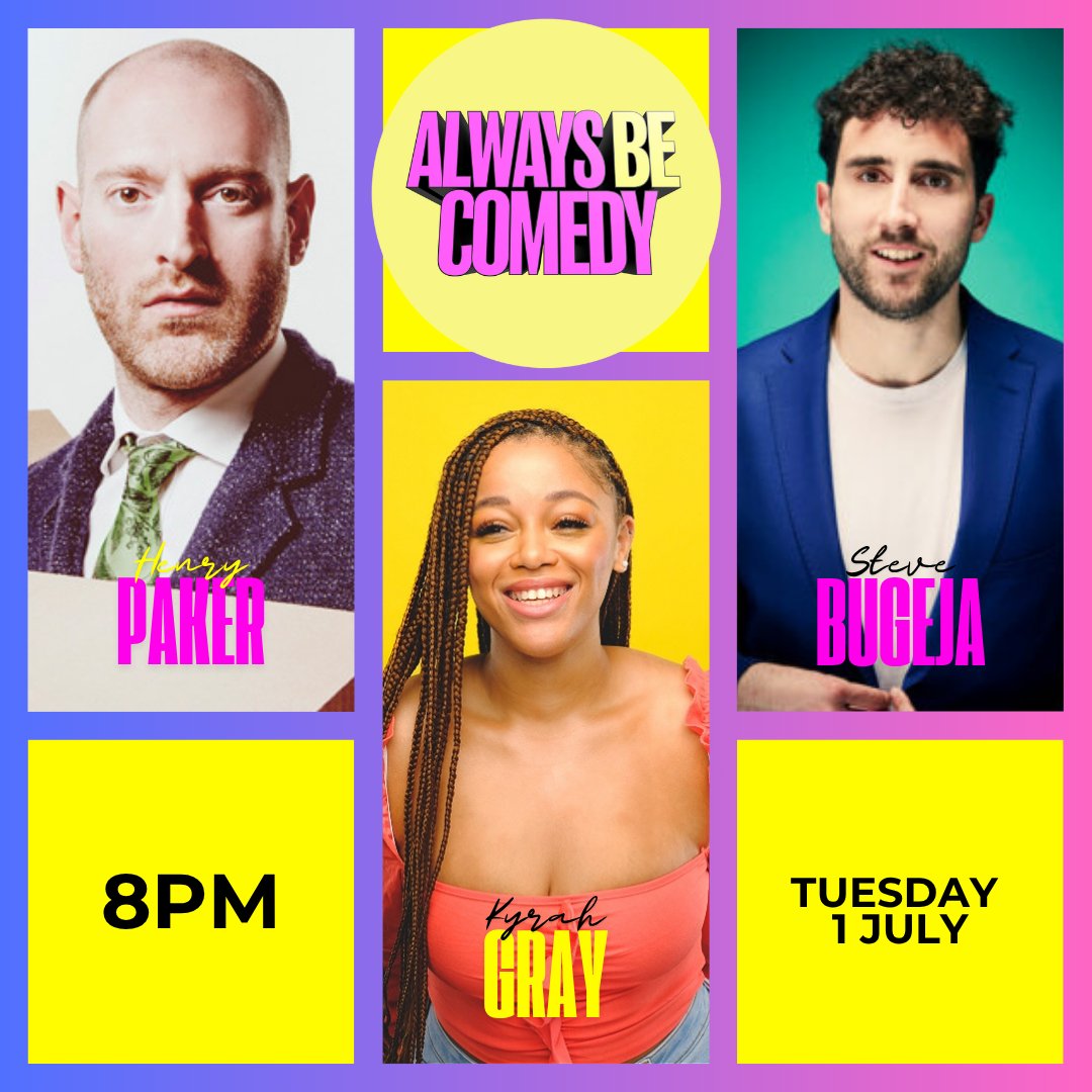 Tuesday 1 July. Steve Bugeja, Kyrah Gray, Henry Paker. Doors 7.45pm for an 8pm start. Always Be Comedy at The Tommyfield, Kennington. Tickets: alwaysbecomedy.com/tickets 🩷💛