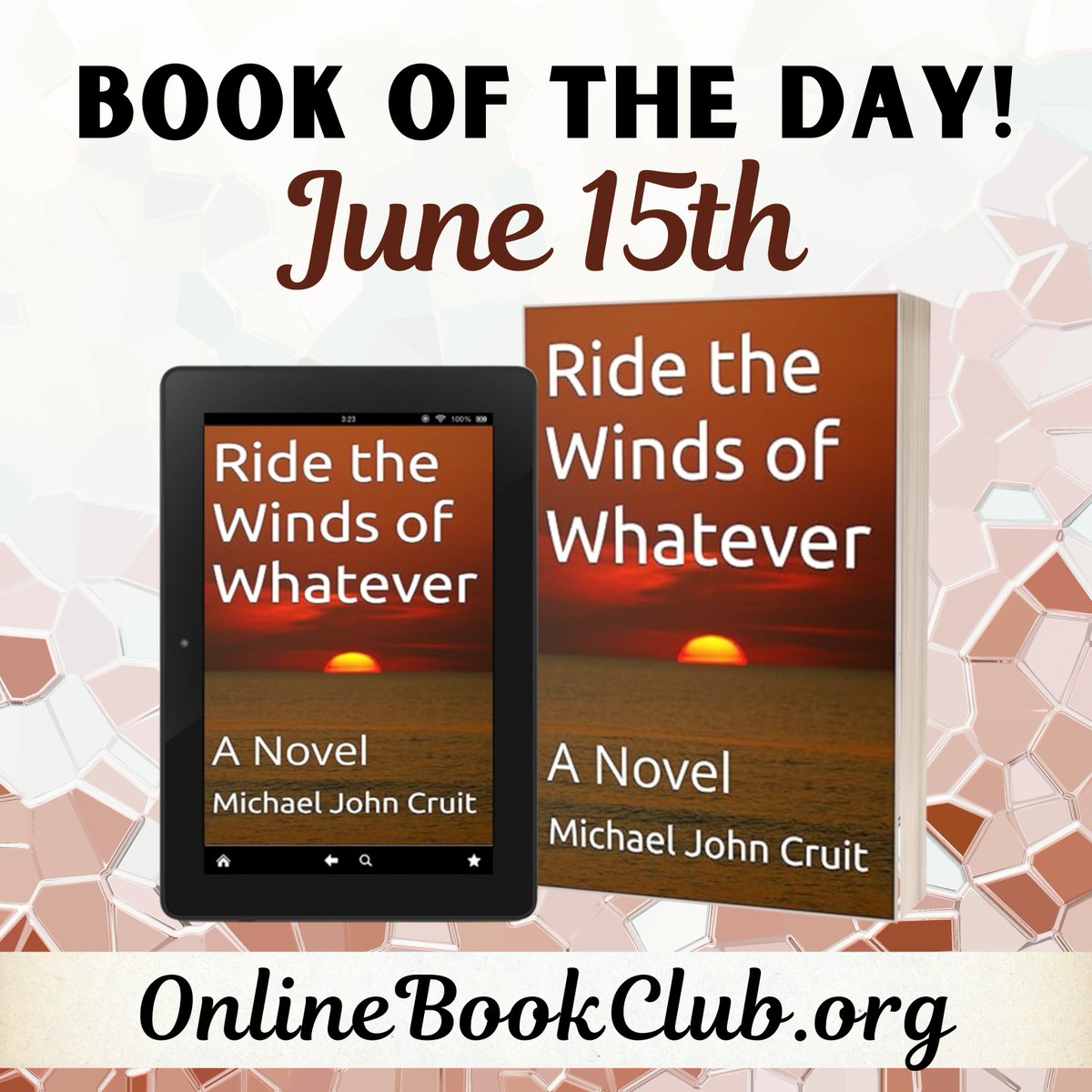 TwBookClub's tweet photo. #BookOfTheDay, June 15th - #Romance, #Rated5Stars 

Temporarily FREE on Kindle:

https://t.co/uIbhw7qaF8

Ride the Winds of Whatever: A Novel by Michael John Cruit

Follow the author: @rainforest69209

#Espionage #ActionAndAdventureRomance #HistoricalFiction #FreeBooks