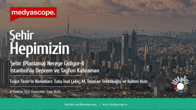 Şehir Hepimizin programında Tuğçe Tezer’in Konukları: Tuba İnal Çekiç, M.Teoman Tekkökoğlu ve Rahmi Hızır.

Program Başlığı: Şehir (Planlama) Nereye Gidiyor-II; İstanbul’da #Deprem ve Tayfun Kahraman 

Medyascope TV’de 16 Haziran 2025 Pazartesi 16:00’da.