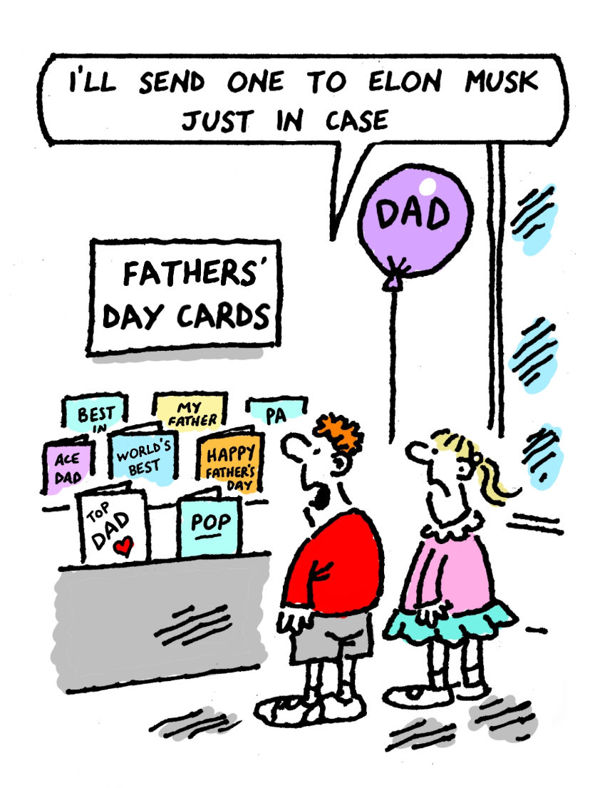 Nick Newman (@ncknwmn) on Twitter photo Happy #FathersDay to Dads everywhere … my toon for <a href="/thetimes/">The Times and The Sunday Times</a> #Musk Happy #FathersDay to Dads everywhere … my toon for <a href="/thetimes/">The Times and The Sunday Times</a> #Musk