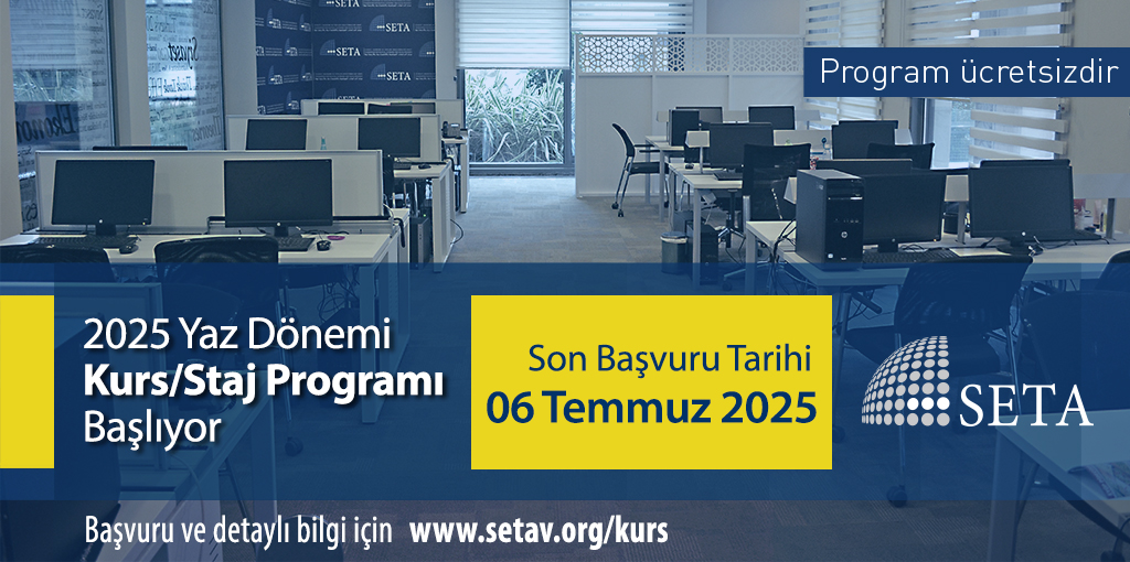 📢 SETA 2025 Yaz Dönemi Kurs/Staj Programı Başlıyor! 🔔

SETA, yetenekli lisans ve lisansüstü öğrencilere akademik becerilerini geliştirmeleri ve güncel araştırma konuları hakkında bilgilenmeleri için program düzenlemektedir. Ayrıntılı bilgi ve başvuru için: 🔗