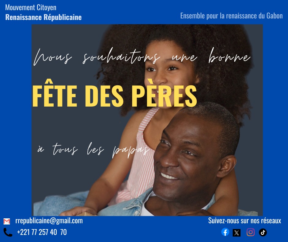 Le Mouvement citoyen Renaissance Républicaine souhaite à tous nos Papas, une excellente fête des pères en ce 15 juin 2025. 

#fetedesperes
#amour 
#celebration 
#reconnaissance 
#15juin2025