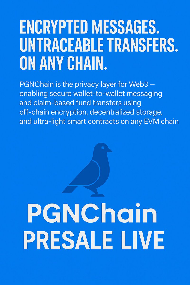 pgnchain's tweet photo. Encrypted messages. Untraceable transfers. On any chain.

PGNChain is now live with wallet-to-wallet encryption + stealth fund claims — no sender/recipient link, no data trail.

The presale is active. The protocol is live. The mission is privacy.

https://t.co/Q16vRialx2
#Web3 #CryptoPrivacy #PGNChain #DePIN #ZK #WalletMessaging #StealthDrop #EVM #PresaleLive