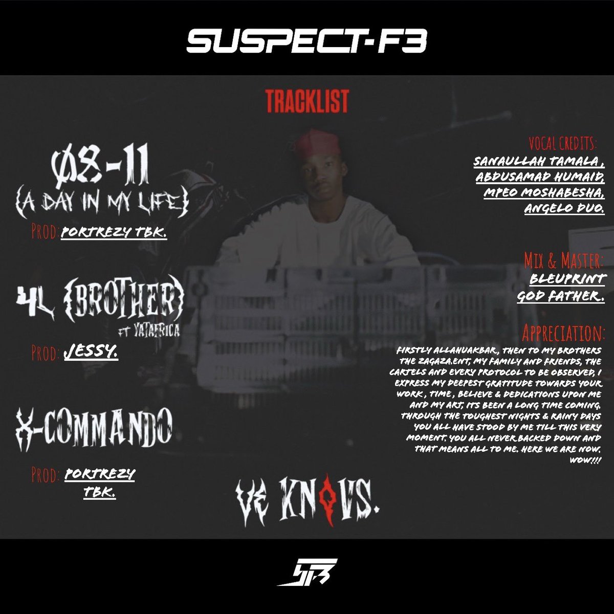 SUSPECT_F3's tweet photo. Ladies &amp; Gentlemen Bismillah, I Present To You VE KNOVS My 1st Career EP Out Now.🤍 https://t.co/OC5iwIoJj7