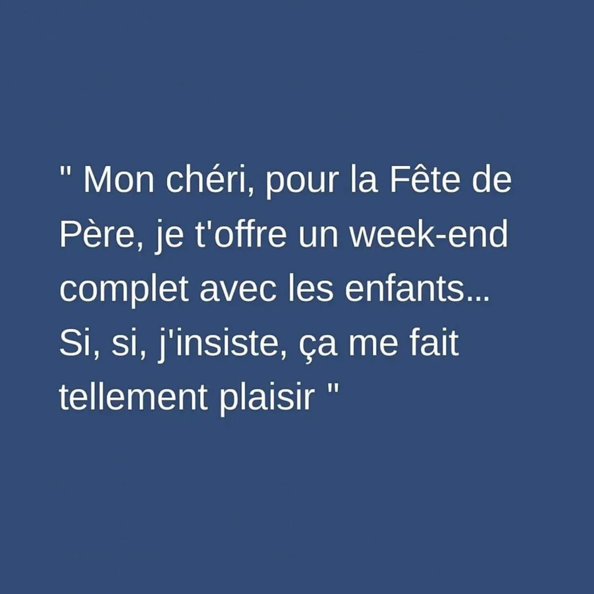 Bonne fête papa !