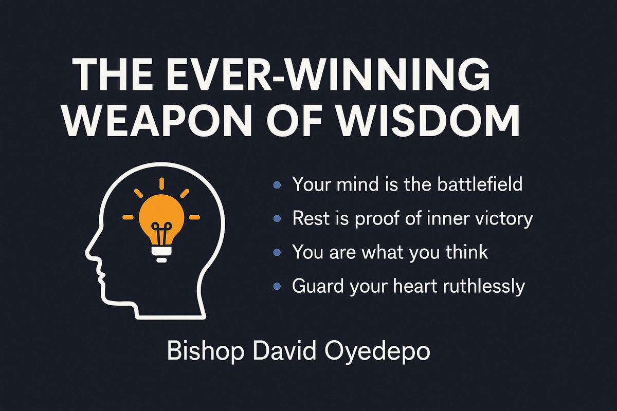 SecuredByPrince's tweet image. 🧵 The Ever-Winning Weapon of Wisdom – A Thread 🧠✨
Insights from Bishop David Oyedepo that can transform your life and leadership:

#Wisdom #FaithThread #MindsetMatters #ChristianLeadership #DavidOyedepo #ScripturalThinking #TheWordWorks