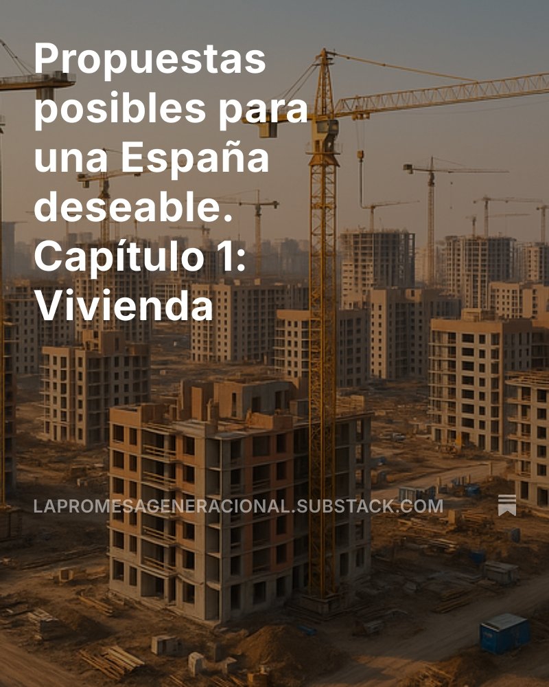 He comenzado la que espero que sea una serie de publicaciones con propuestas en los temas que considero centrales para el futuro de España.

Hoy, vivienda. Espero que os guste. El enlace está en el siguiente tuit, que si no X me lo capa.