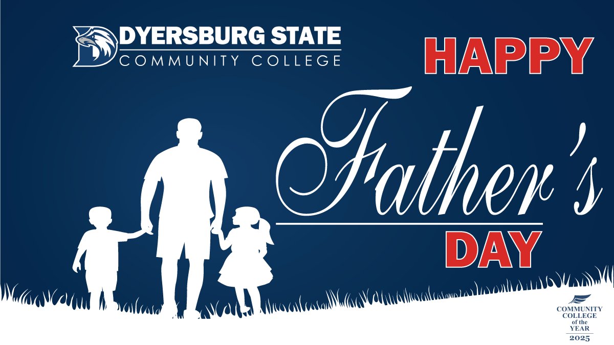 Happy Father’s Day to all the fathers and father figures from Dyersburg State!
