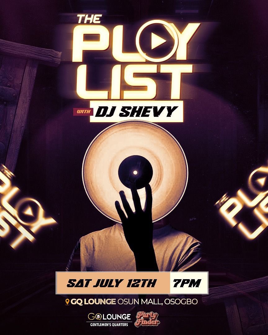 THE  PLAYLIST PARTY WITH DJ SHEVY is here 🎶💃
non-stop jams, dance, and vibes that'll keep you lit all night long! 🔥👯

Bring your squad and let's make some more  memories! 💕

📆: July 12th
📍: GQ Lounge Osogbo
⏰: 7pm

Dress Code: Your Freshest Fit 😎
#No fuggazi