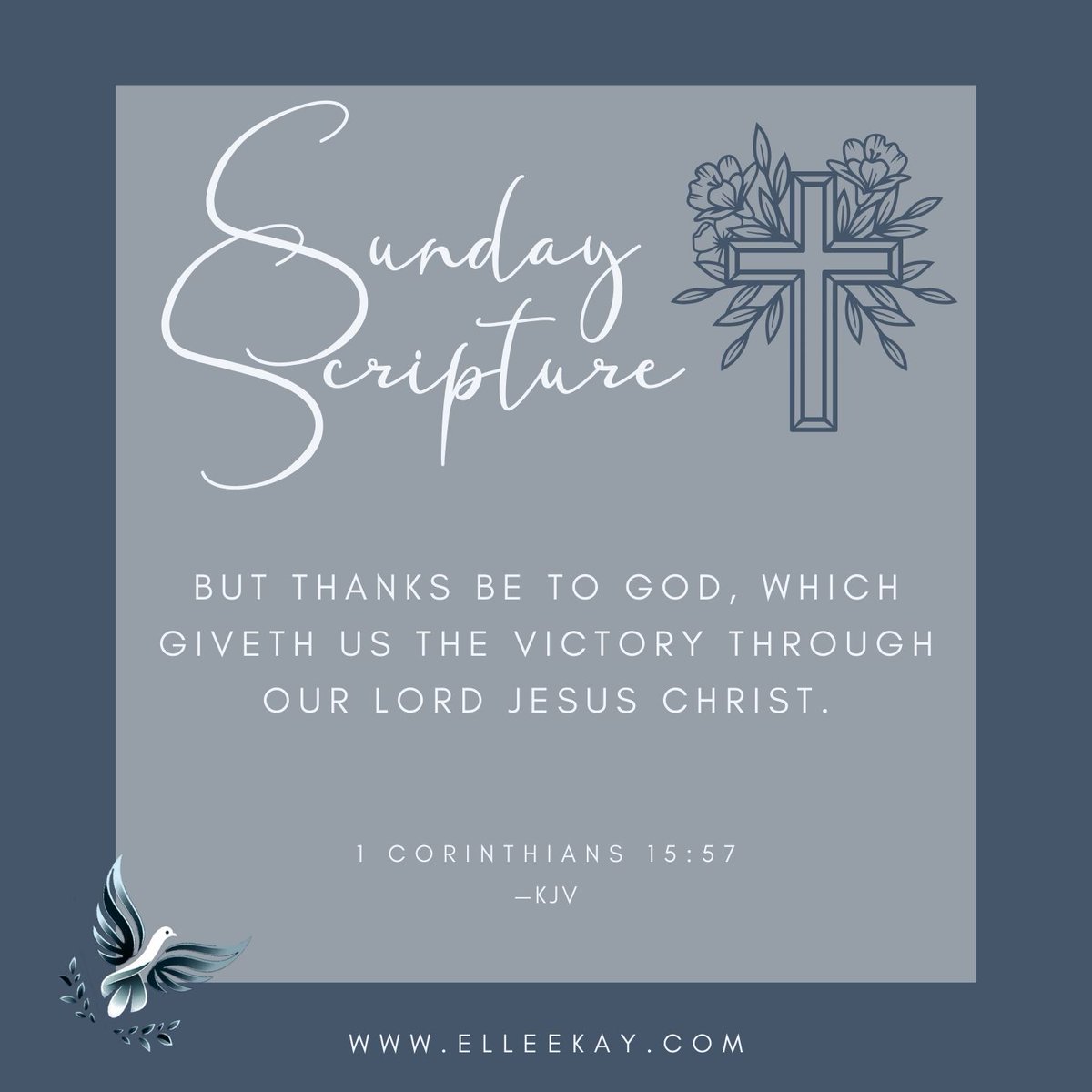 "But thanks be to God, which giveth us the victory through our Lord Jesus Christ."
—1 Corinthians 15:57 (KJV)