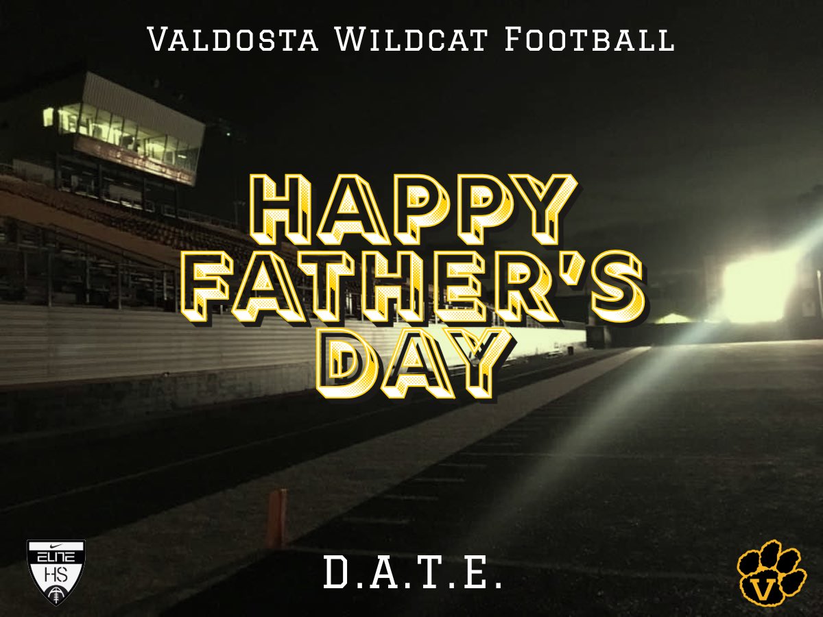 Happy Father's Day from the Valdosta Wildcat Football family!  We appreciate all of the Wildcat fathers and father figures!  #DATE