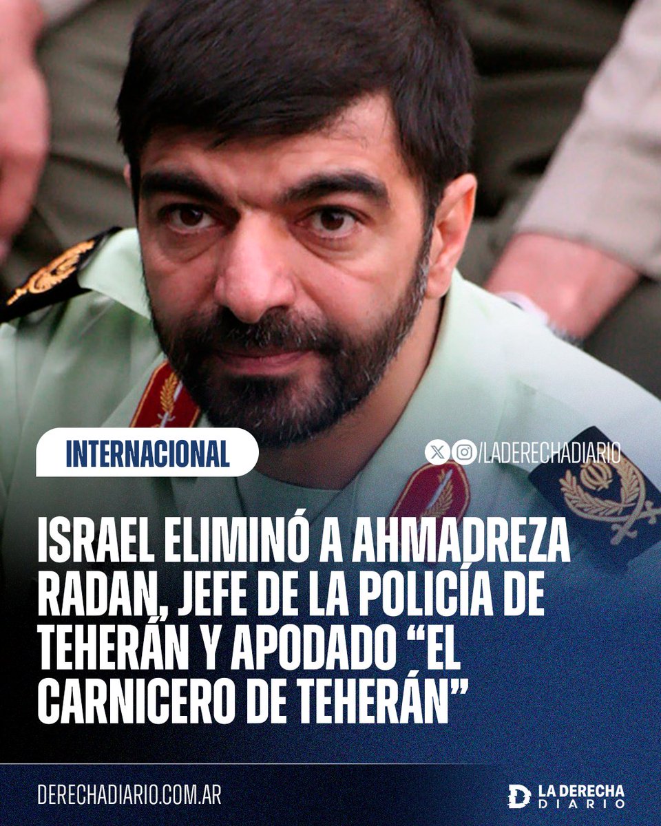 laderechadiario's tweet image. 🚨🇮🇱🇮🇷 | #URGENTE Las Fuerzas de Defensa de Israel eliminaron al jefe de la Policía de Teherán, Ahmadreza Radan, apodado como “el Carnicero de Teherán”.