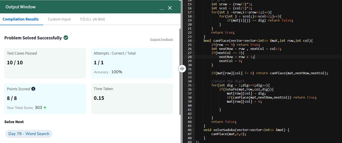 ChetanS04065015's tweet image. 📌 Day 78 of #gfg160
Solved: Sudoku Solver 🧩
same as NQueen
🕒 Time: O(9^(n²)) worst case
💾 Space: O(1) (in-place)
#Backtracking #SudokuSolver #Algorithm #DSA #Day78Done #geekstreak2025 #gfg16