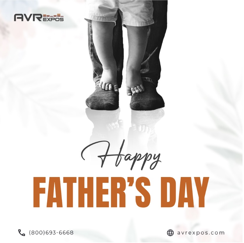 This Father’s Day, we honor all the dads who inspire us with their dedication—at home and in business. From the entire team at AVR Expos, thank you.