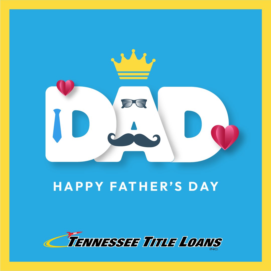 TitleTennessee's tweet photo. From all of us at Tennessee Title Loans, Inc., we wish you a wonderful Father's Day filled with joy and precious moments with your loved ones. 😍

What's your favorite memory with your dad? ❤️

#FathersDay #DadsDay #TennesseeTitleLoans https://t.co/uhkwpc0I8A
