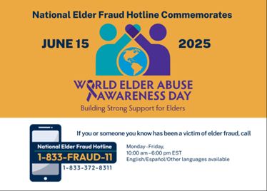 June 15th is World Elder Abuse Awareness Day!

As law enforcement professionals, you play a vital role in identifying, investigating, and stopping elder abuse. 

Call the #NationalElderFraudHotline at 833–FRAUD–11 for support. #WEAAD