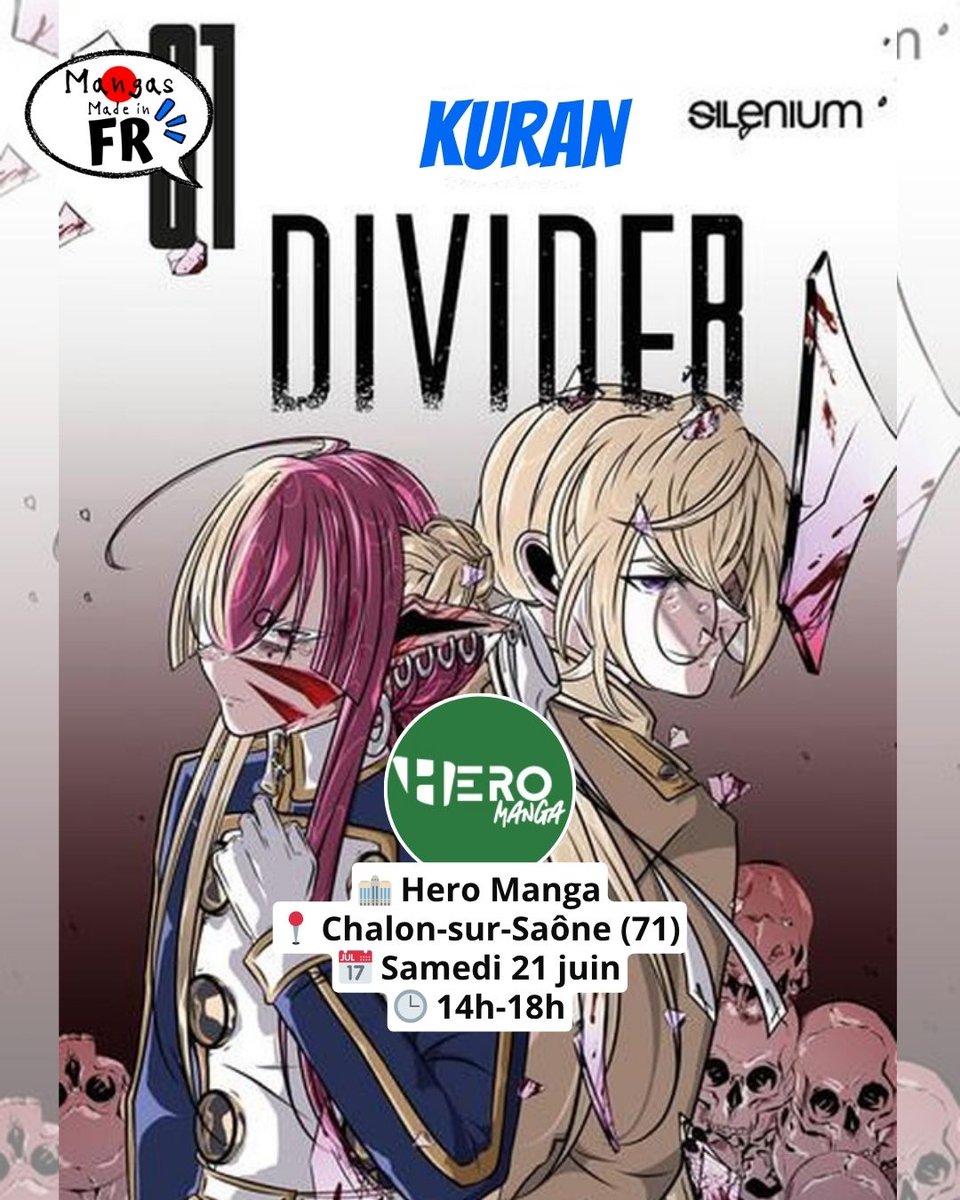 mangasmadeinFR's tweet photo. ⏫

📍 Hero Manga à Chalon-sur-Saône (71) 📅 21/06 ⌚14h-18h
- Kuran (@Kuran_Off) pour "Divider" chez Silenium Créations (@sileniumcrea) https://t.co/swvvR6POOI
