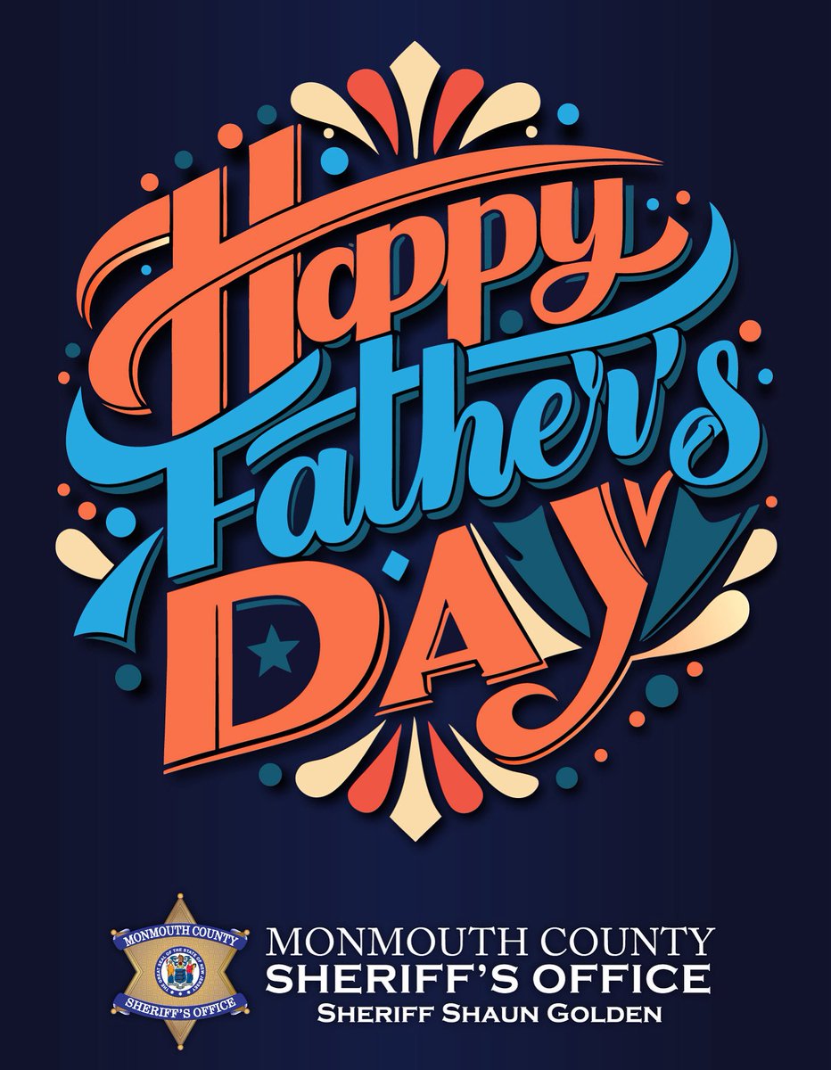 Wishing all dads a very Happy Father’s Day from @SheriffGolden and the #MCSONJ. For all first responders and members of the military who can’t be with their families today, thank you for your service. #HappyFathersDay