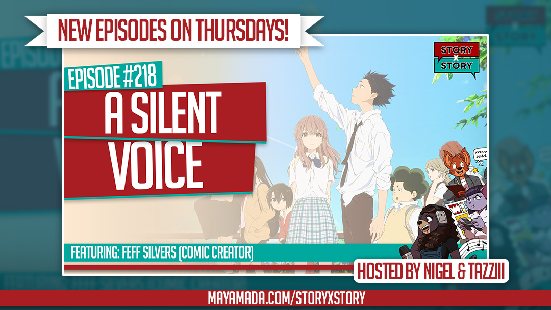 mayamada's tweet image. Next up on the Story x Story #podcast...Nigel & @Tazziii are doing a deep dive into A Silent Voice, an anime film about redemption and communication and so much more, with comic creator Feff Silvers 🎙️ Listen & subscribe creators.spotify.com/pod/profile/ma…