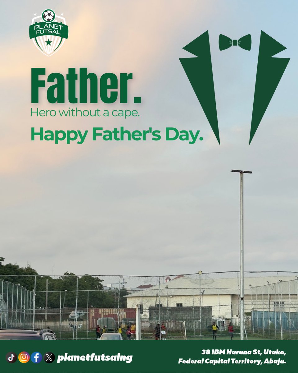 PlanetFutsalNg's tweet photo. 💚 To every father who’s played the role of a coach, cheerleader, and biggest fan this day is for you.

From all of us at Planet Futsal, Happy Father’s Day! ⚽💼
#HappyFathersDay #HeroWithoutACape #PlanetFutsal #FathersDay2025 #DadLife #SuperDad #AbujaFootball #UtakoVibes https://t.co/sNSZ1AivIo