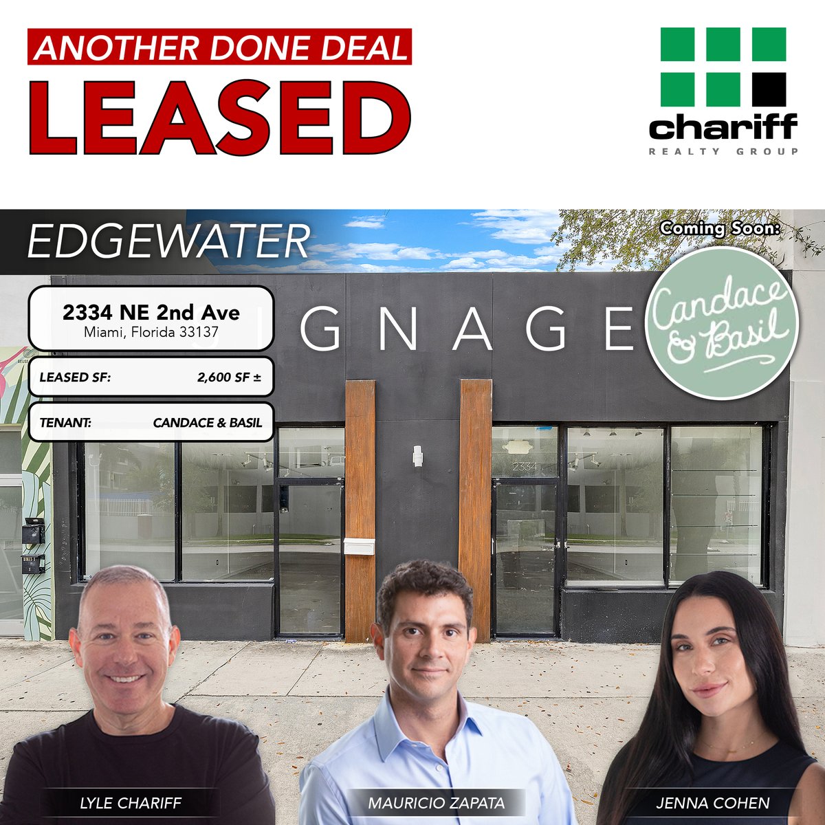 🚨 JUST LEASED in EDGEWATER! 🚨
Chariff Realty Group leased 2,600 SF ± at 2334 NE 2nd Ave to Candace &amp; Basil, a new retail concept coming soon to Miami.
Brokers: Lyle Chariff, Mauricio Zapata, Jenna Cohen
#MiamiRetailSpace #EdgewaterMiami #Leased #MiamiCommercialRealEstate