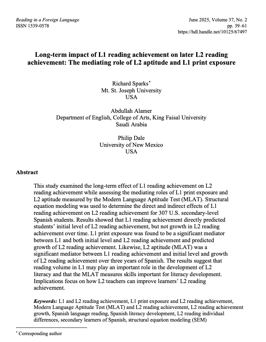 We are happy to share our recent research with my co-authors, Prof. Richard Sparks and Philip Dale. In the paper we investigate the longitudinal effect of first language (L1) reading on second language (L2) reading. 📍We found that L2 aptitude and L1 print exposure mediate the