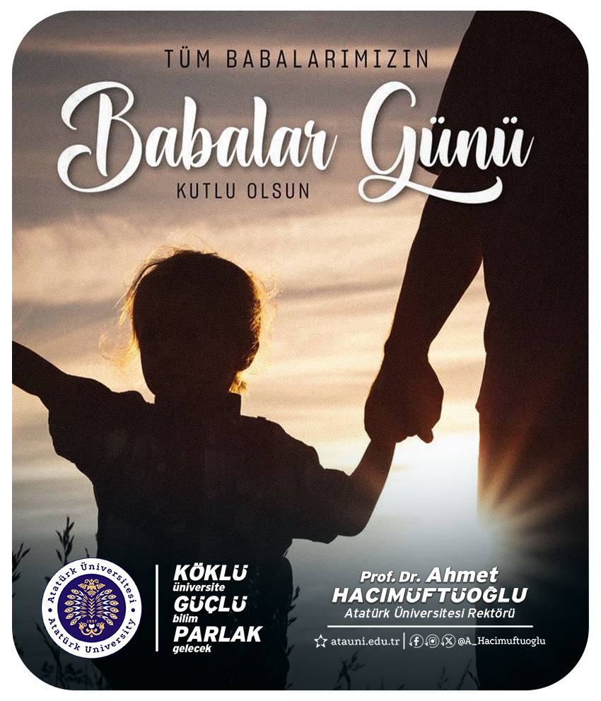 — Hayatımıza yön veren ve daima yanımızda olan tüm babalarımızın #BabalarGünü'nü en içten dileklerimle kutluyorum. 📌

— Fedakârlıklarıyla bizlere örnek olan, sevgileriyle güç veren babalarımıza minnettarım. Başta şehit ve gazi babaları olmak üzere, tüm babalarımıza sağlık, huzur