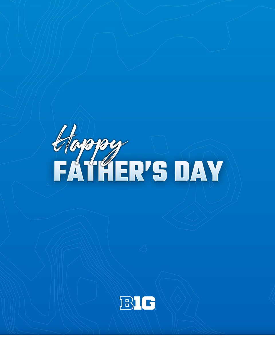 Happy Father's Day from the #B1G
