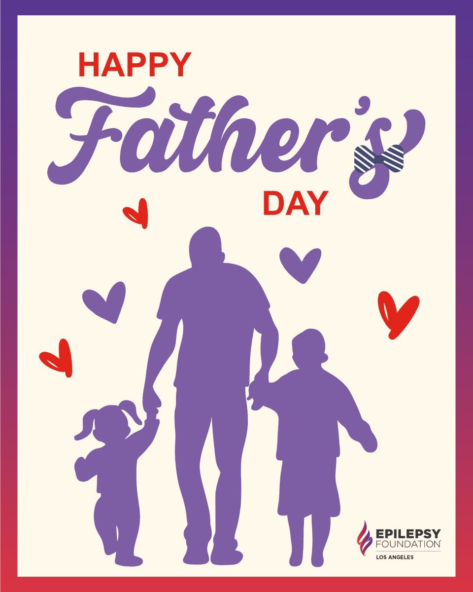 Thank you to all fathers in our fight to End Epilepsy. 💜