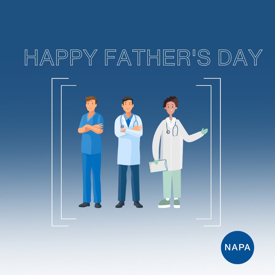 Happy Father’s Day to the dads and father figures in our NAPA community! 

Whether you’re at home or on shift, your care makes a difference. Thank you for all that you do.

#FathersDay #OneNAPA #HealthcareHeroes #FamilyFirst
