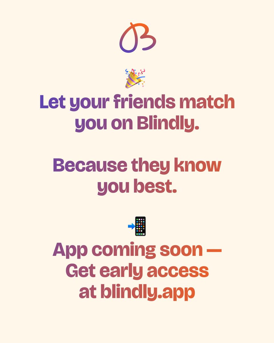 blindly_app's tweet image. #BlindlyApp #FriendMatchmaker #DatingWithFriends #ModernDating #DatingTips #LetThemChoose #SwipeLessConnectMore #DatingDoneRight #SocialDating #BetaDatingApp #BlindlyDating #ComingSoonApp #FriendsKnowBest #CringeFreeDating #DatingHelp #MatchmakerEnergy #NewDatingApp