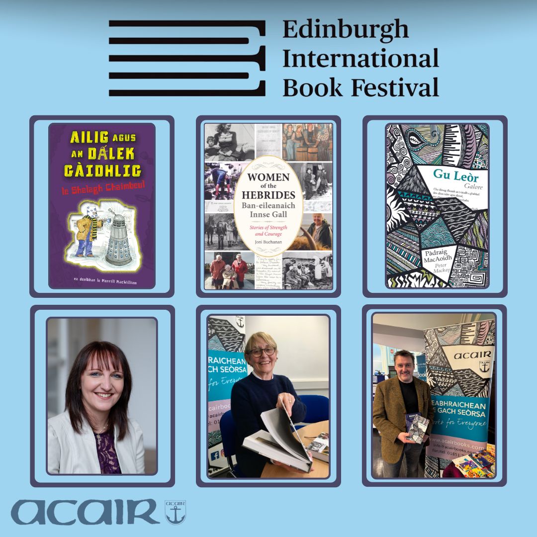 Tha ⚓ air an dòigh innse gum bi Shelagh Chaimbeul (Ailig agus an Dalek Gàidhlig), Joni Bhochanan (Ban-eileanaich Innse Gall) agus Pàdraig MacAoidh (Gu Leòr &amp; Nàdar De) aig EIBF 2025!

Thèid agaibh air tiocaidean iarraidh bho 21.06.2025 tro làrach EIBF.

acairbooks.com