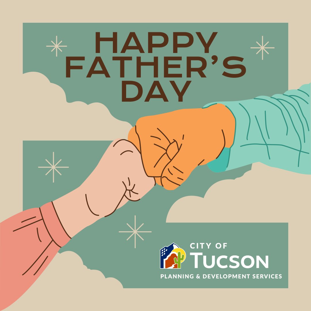 Happy Father's Day to all the dads in #Tucson! Thank you for everything you do for your families and our community. Wishing you a wonderful day with your loved ones.