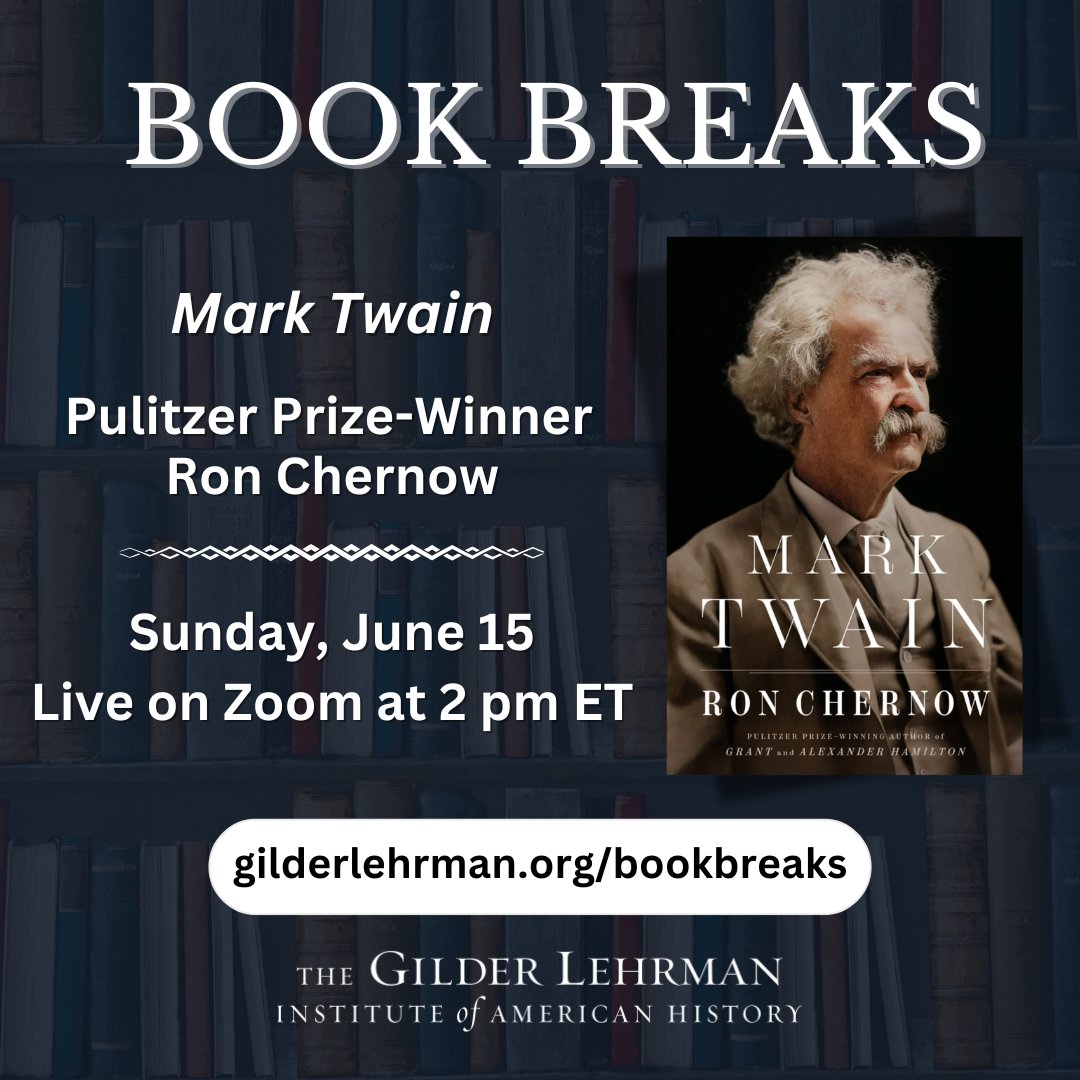 Gilder_Lehrman's tweet photo. Today on #BookBreaks: Pulitzer Prize-winning author Ron Chernow will discuss his latest biography, "Mark Twain." Join us for this free program live on Zoom at 2 pm ET. Ten participants will win a free copy of the book!

Register: https://t.co/oy5ofFPlxJ
@penguinpress https://t.co/5WtxD3SOZK