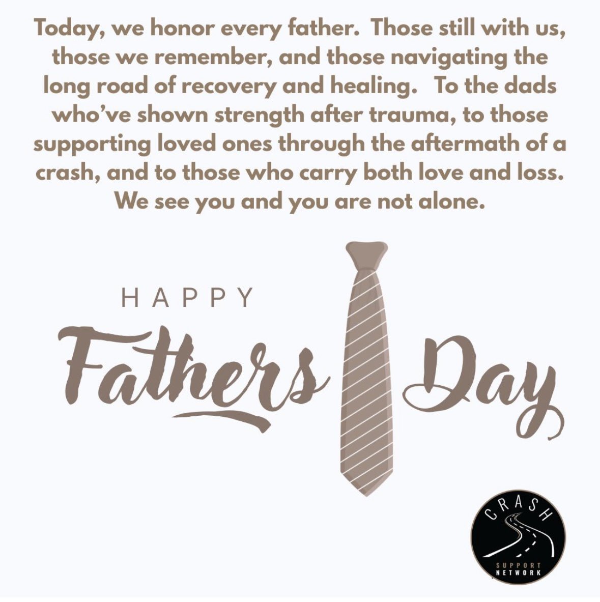 Happy Father’s Day from the Crash Support Network! Today, we honor every father.  Those still with us, those we remember &amp; those navigating the long road of recovery + healing.  💙 #HappyFathersDay #FathersDay2025 #onlinecommunity #supportgroup #youarenotalone #crashsurvivor