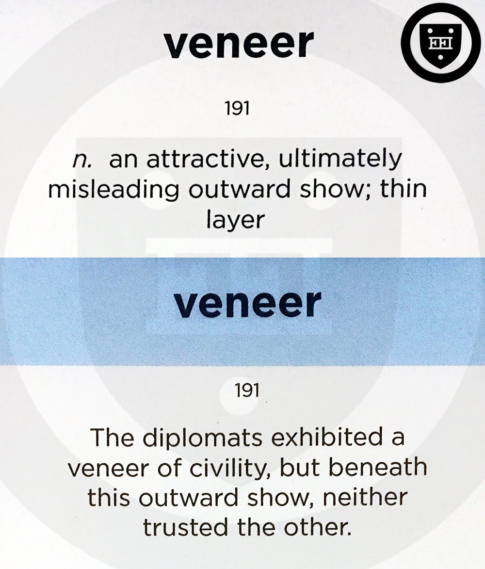 ElitePrepSAT's tweet photo. Veneer

(n.) an attractive, ultimately misleading outward show; thin layer

#vocabulary #WordoftheDay https://t.co/8R3jBErzKm