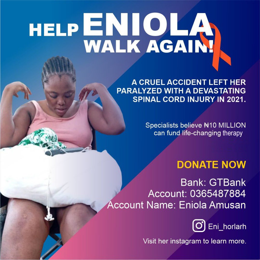 🚨 HELP ENIOLA WALK AGAIN! 🚨

Eniola’s been paralyzed since 2021. She needs ₦10M for surgery to walk again. 💔
GTB 0365487884 — Eniola Amusan
IG: @eni_horlarh
#HelpEniolaWalkAgain